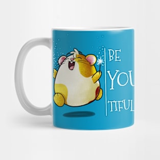 Happy Hamster - Beautiful - Be You Tiful Mug